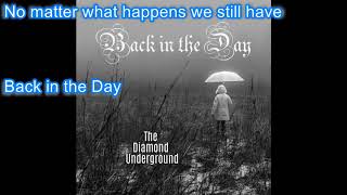 Back in the Day- Music and Lyrics - The Diamond Underground