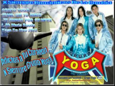 Sin Tu Amor - Grupo Yoga