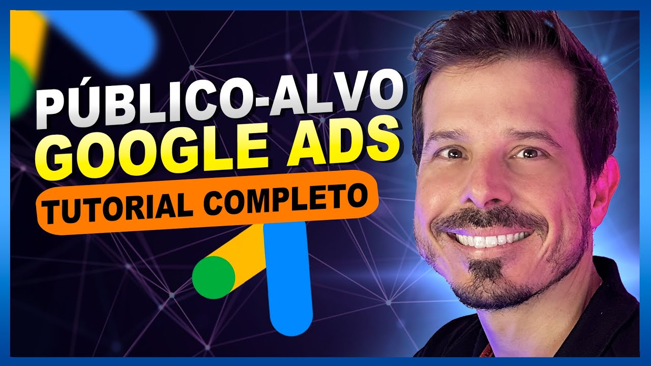 Publico Alvo Google Ads - Segmentação AVANÇADA | GUIA SUPREMO