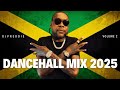 Dancehall Mix 2025 Vol 2 Ft Vybz Kartel Popcaan Skillibeng Shenseea And More DJPreddie
