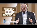 The Born Again Experience | Bishop Michael Jones | See The Fountain
