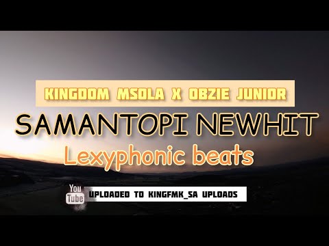 SAMANTOPI NEWHIT | LEXYPHONIC X KINGDOM MSOLA X OBZIE JUNIOR