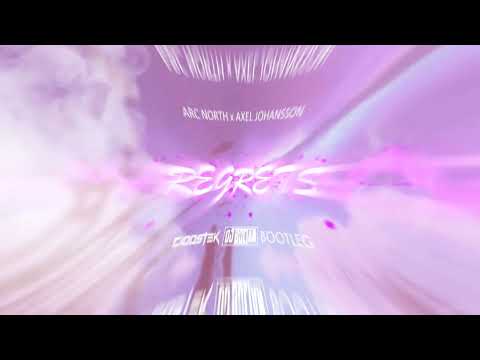 Arc North x Axel Johansson - Regrets (CIOOSTEK x DJ BOCIAN BOOTLEG)