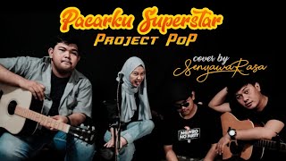Download lagu Pacarku Superstar Project Pop... mp3