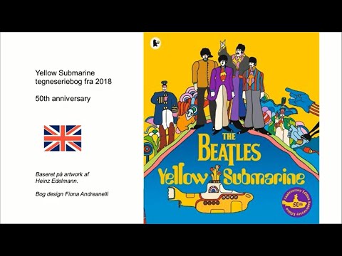 UK Yellow Submarine tegneseriebog fra 2018. 50th anniversary. Baseret på artwork af Heinz Edelmann.