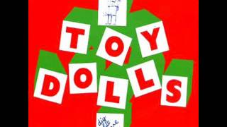 Toy Dolls - Up The Garden Path