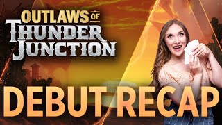 Outlaws of Thunder Junction Debut Recap | Magic: The Gathering