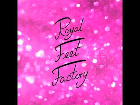 Royal Feet Factory - Are You, Are You