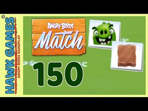 Angry Birds Match ⭐ Level 150 - Walkthrough, No Boosters