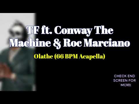 TF ft. Conway The Machine & Roc Marciano - Olathe (66 BPM Acapella)