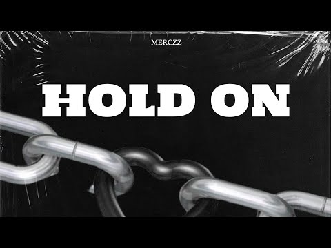 Merczz - Hold On (Open Verse Challenge)