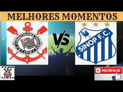 CORINTHIANS SP x SINOP MT | MELHORES MOMENTOS COPA SP DE FUTEBOL JUNIOR | tudo timão oficial