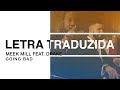 Meek Mill Going Bad Feat Drake Letra Traduzida
