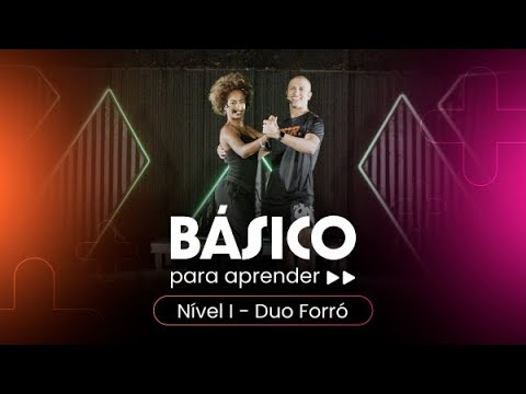 Aprenda Forró em 3 níveis - Aula 1 (Forró Básico)