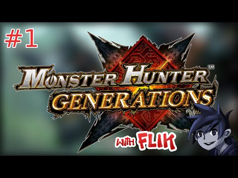 Monster Hunter Generations | Part 1 | "Preview"