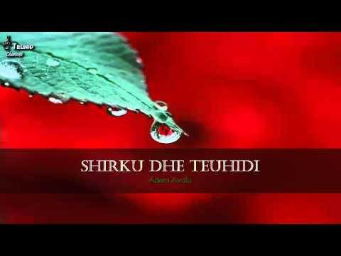 Shirku dhe Teuhidi - Adem Avdiu