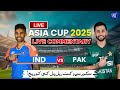LIVE Pakistan Vs India Asia Cup Final Match Dubai Cricket Stadium Latest Score Updates