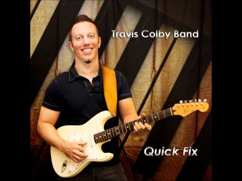 Check it out! Travis Colby Band title track Quick Fix!