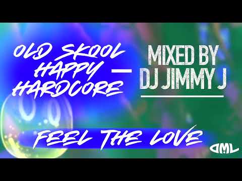 Old Skool Happy Hardcore / Anthems DJ Mix - DJ Jimmy J Mix - The Dance Music Library