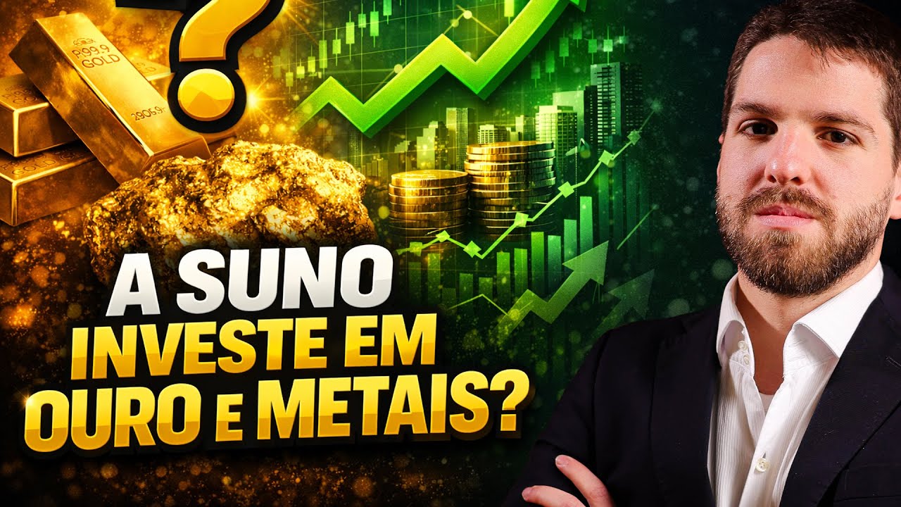 OURO NA CARTEIRA? O que a Suno pensa sobre Metais Preciosos