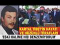 KARTAL TİBET Aynalara Küsen Gölgesinde Gençliğini Arayan Bir Aktörün Hüzünlü Vedası