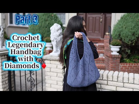How To Crochet Everyday Tote Bag-Beginner Friendly Crochet Legendary Handbag with Diamonds♦️Part 3♦️