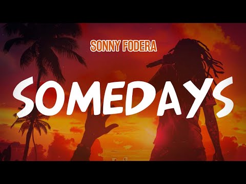 Sonny Fodera - Somedays (Lyric Video)