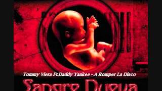 02.Tommy Viera Ft.Daddy Yankee - A Romper La Disco (Sangre Nueva)