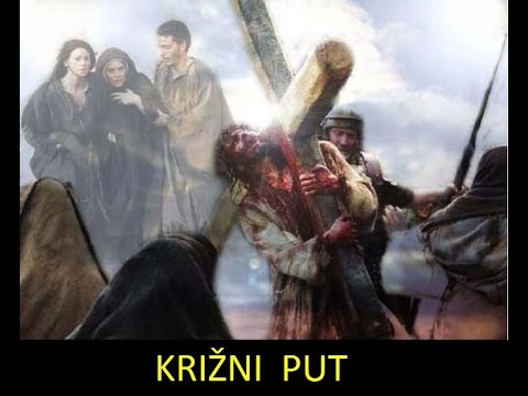 PRAVI ŽIVOT U BOGU - KRIŽNI PUT