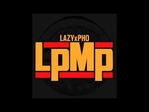 Lazy x Pho - I mim Quartier