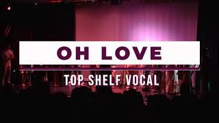 Top Shelf Vocal - Oh Love by Misterwives (Live)
