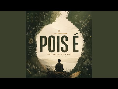 Pois É - João Marcos Maia Vidal