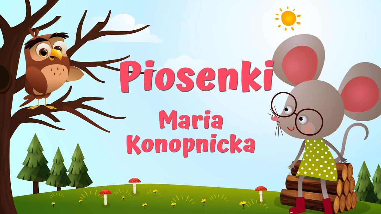 Watch Składanka Piosenek I Piosenki Dla Dzieci | Maria Konopnicka | now Składanka Piosenek I Piosenki Dla Dzieci | Maria Konopnicka |
