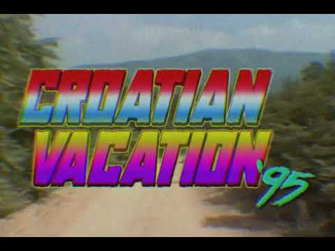 Ｃｒｏａｔｉａｎ　Ｖａｃａｔｉｏｎ　＇９５ (War aesthetics)