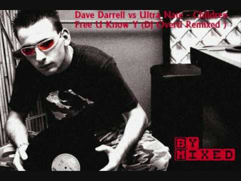 Dave Darrell vs Ultra Nate - Children Free U Know Y (Dj Overti Remixed )
