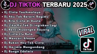 Download lagu DJ TIKTOK TERBARU 2025 SLOW BASS || DJ CINTA TASIKMALAYA | DJ AKU TAK BERARTI BAGIMU mp3
