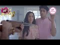 Ek Duje Ke Vaaste 2 | Ep 38 | Full Episode | Shravan And Suman's Crazy Plan! | एक दूजे के वास्