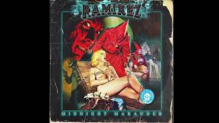 RAMIREZ- Midnight Marauder