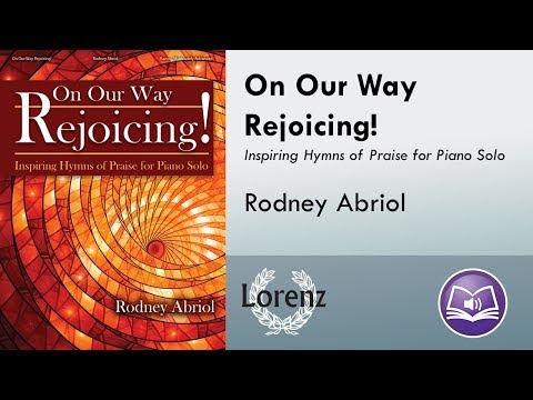 On Our Way Rejoicing! (Piano) - Rodney Abriol