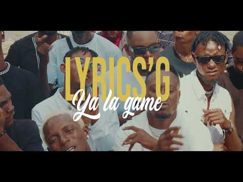 Lyrics'G - Ya La Game (clip officiel)