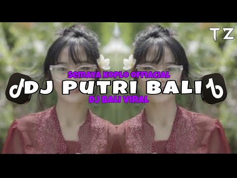 DJ PUTRI BALI Dj Bali Viral Di Tiktok