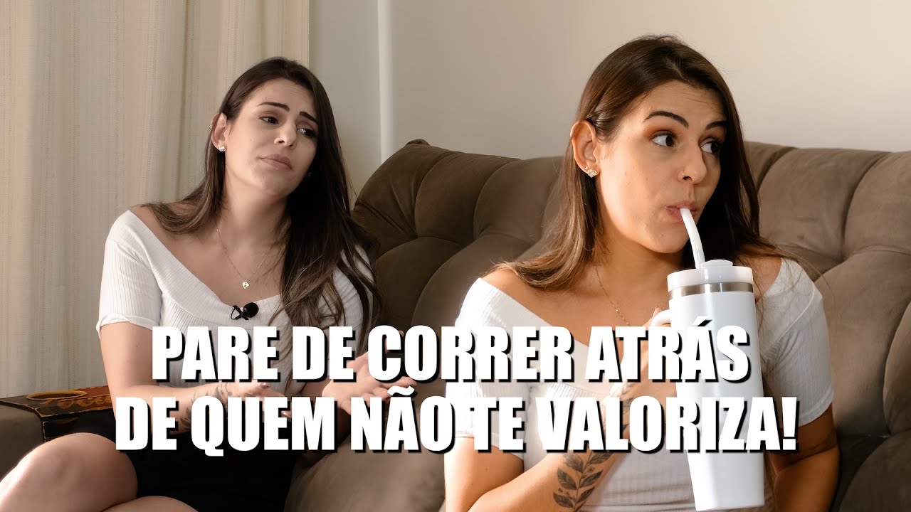 Pare de correr atrás de quem não te valoriza! A verdade que dói! - Foco, Força & CaFé