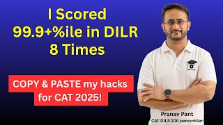 DILR 100 Percentiler Reveals EXACT Steps to Score Perfect in CAT DILR (CAT 2025)