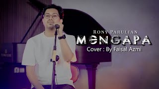 Download lagu Mengapa - Rony Parulian (Cover By Faisal Azmi) mp3