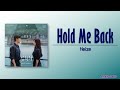 Heize Hold Me Back 멈춰줘 Queen Of Tears OST Part 3 Rom Eng Lyric