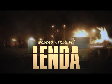 Borges - Lenda ft. Filipe Ret