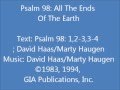 Psalm 98: All The Ends Of The Earth (Haas/Haugen)