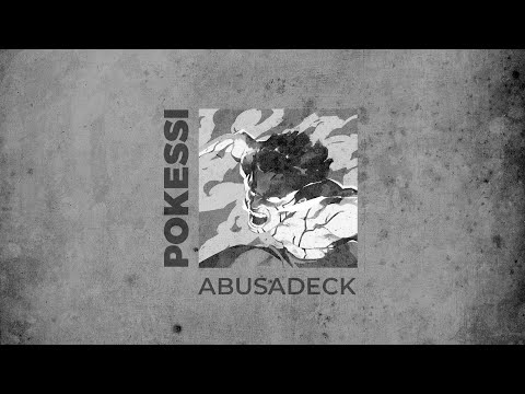 POKESSI - ABUSADECK