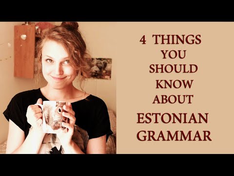 Let's Learn Estonian ep. 22. "4 Things You Should Know About Estonian Grammar"