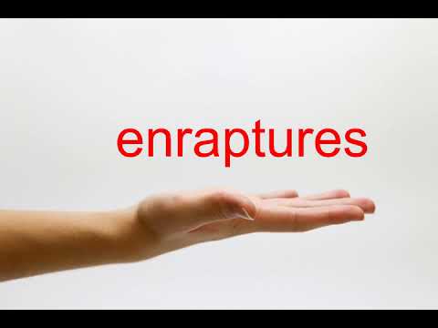 How to Pronounce enraptures - American English